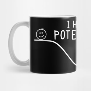 i have potential Mug